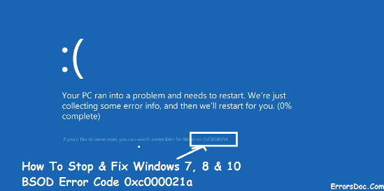How To Stop Error Code 0xc000021a In Windows 7, 8 10