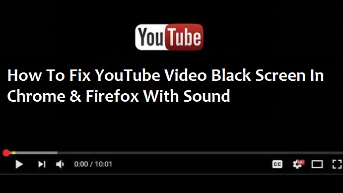 black screen during videos