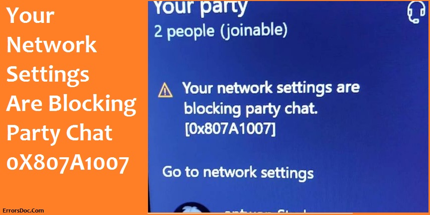 Your Network Settings Are Blocking Party Chat In Xbox One