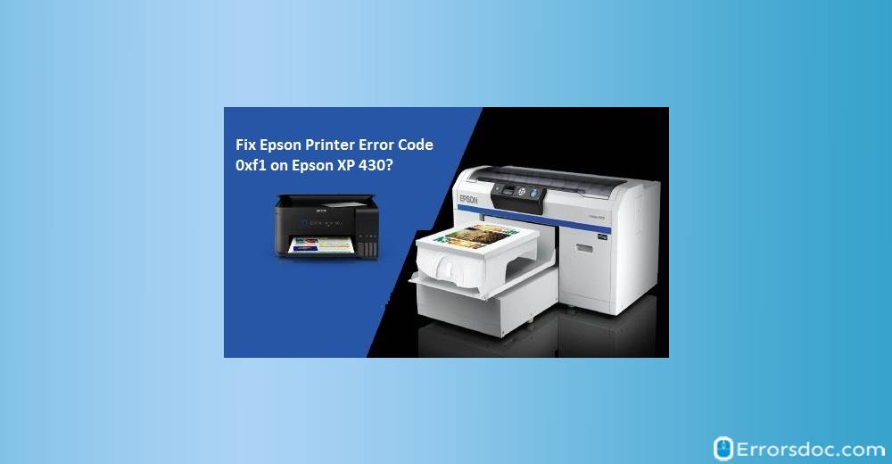 How to Fix Epson Printer Error Code 0xf1
