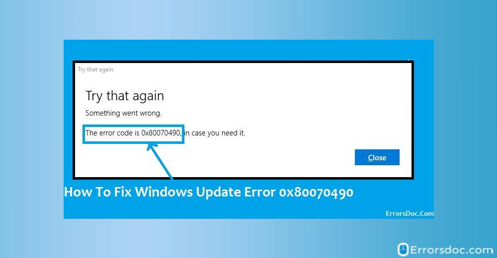 How to Fix Windows Update Error 0x80070490 Quickly?