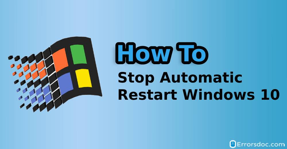 Windows 10 Disable Automatic Restart [12 Methods]