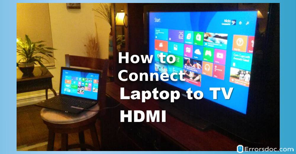 How to Connect Laptop to TV Wirelessly?