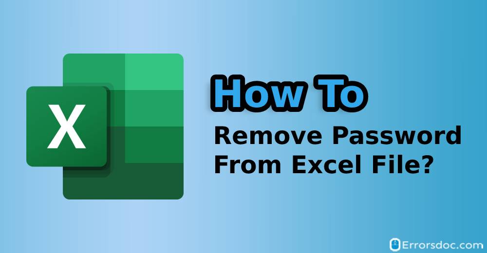 How to Remove Password from Excel File?