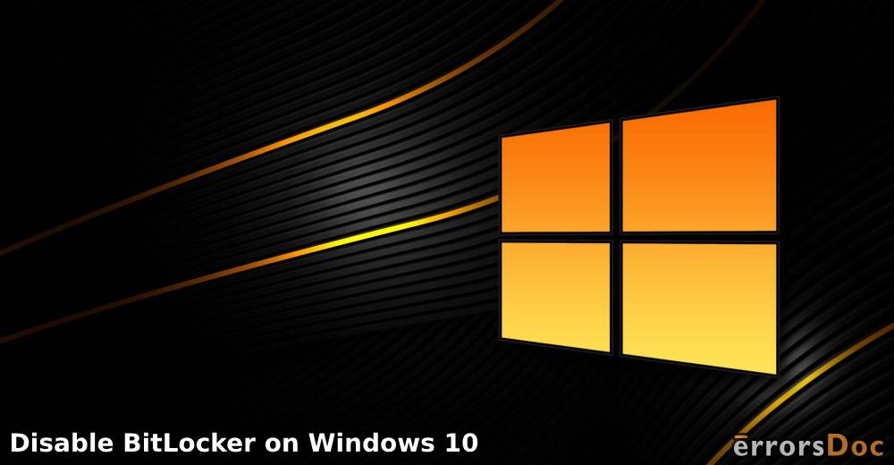 How to Disable BitLocker on Windows 10?