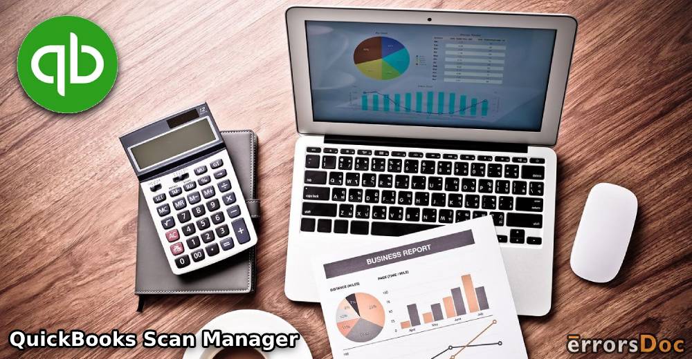 How to Fix QuickBooks Scan Manager Could not Be Selected Error?