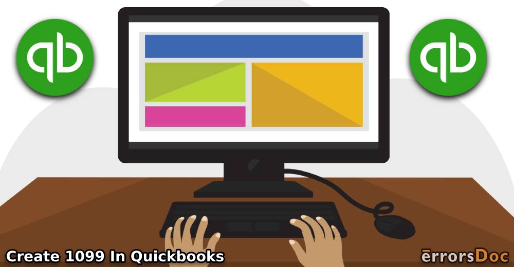 QuickBooks 1099 Forms: How to Create, E-file, and Print?