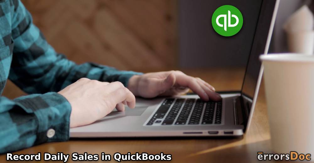 How to Record Daily Sales in QuickBooks Online?