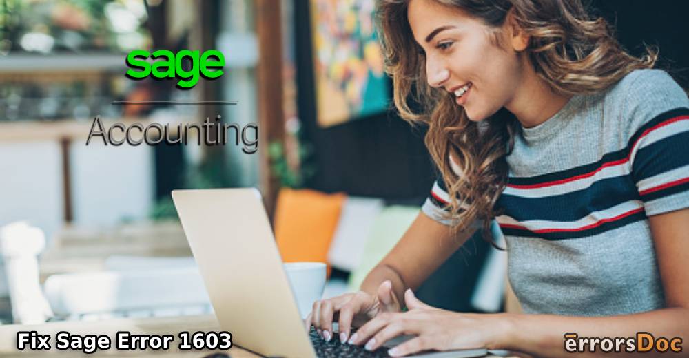 What does Sage Error Code 1603 Mean and How can I Get Rid of it?