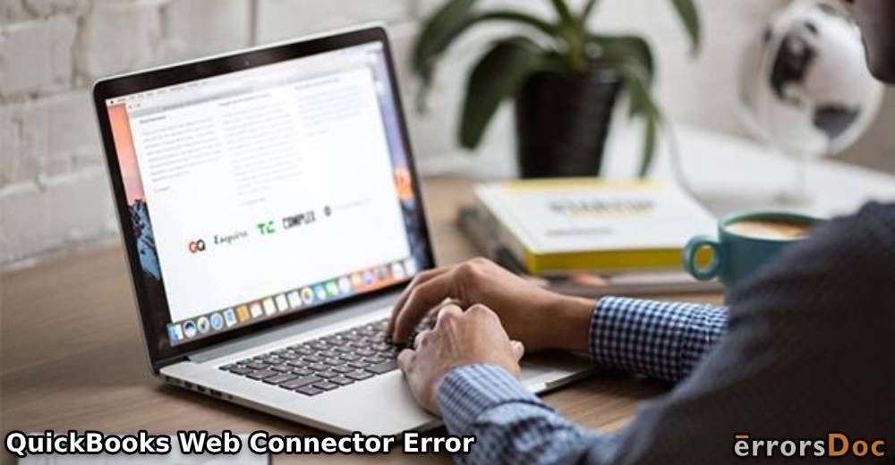 QuickBooks Web Connector Error: QBWC1085 Error Explanation and Solutions