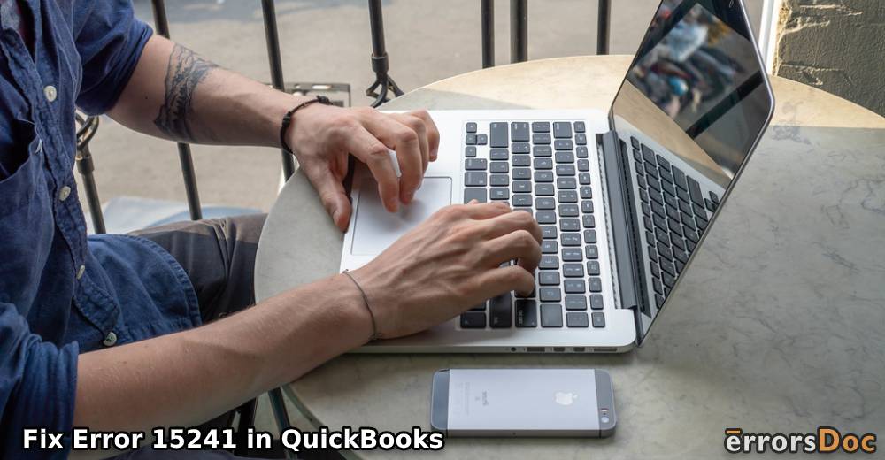 Fixing Error 15241 in QuickBooks, QuickBooks Desktop, and QuickBooks Desktop Pro