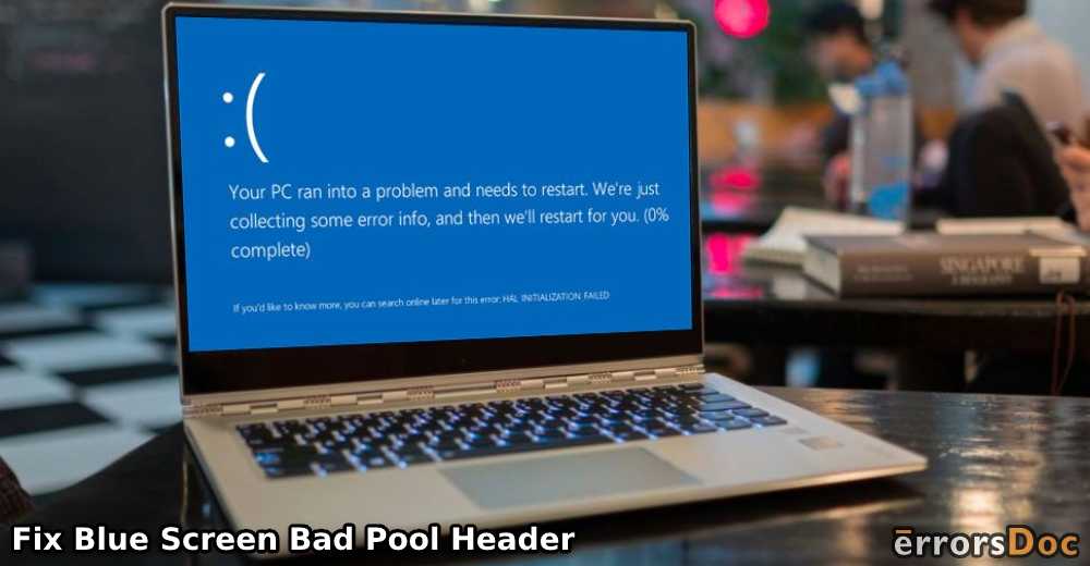 Fix Blue Screen Bad Pool Header Error on Windows 10, 8, 7, or XP