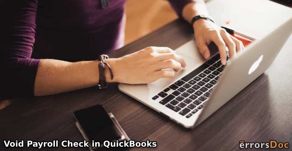 How to Void Payroll Check in QuickBooks?