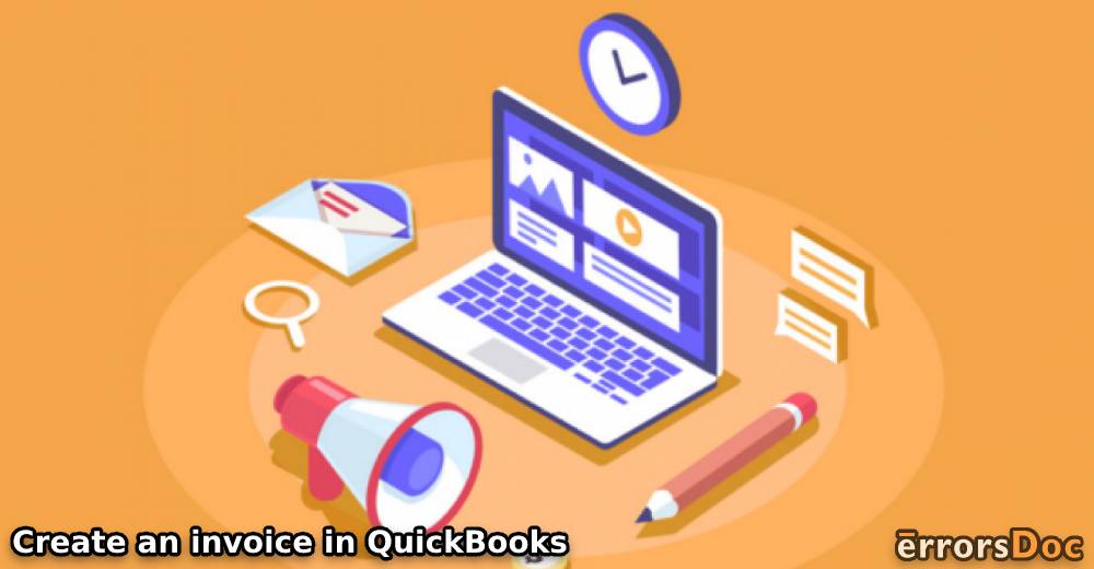 Create Invoice in QuickBooks: A Complete Guide