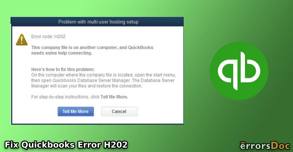 Fix QuickBooks Error H202 and Switching to Multi-User Mode