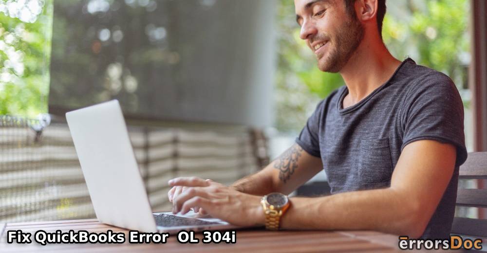 QuickBooks Error Message OL 304: A Detailed Guide