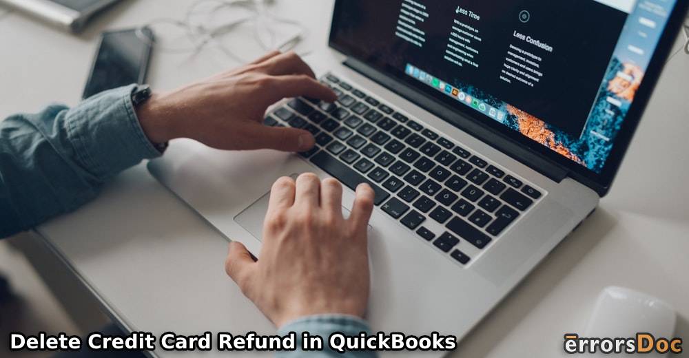 How to Delete Credit Card Refund in QuickBooks Desktop?