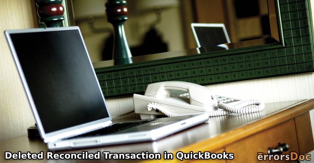 How to Fix Deleted Reconciled Transaction in QuickBooks Online?