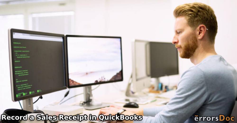 How to Record a Sales Receipt in QuickBooks Online and Desktop?