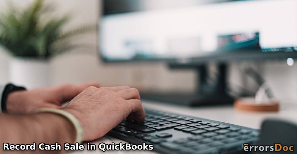 Record Cash Sales in QuickBooks Online using Two Easy Ways