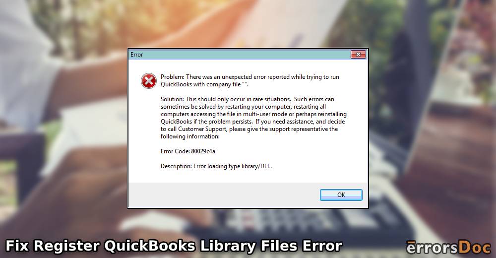 Resolving the Register QuickBooks Library Files Failed Error