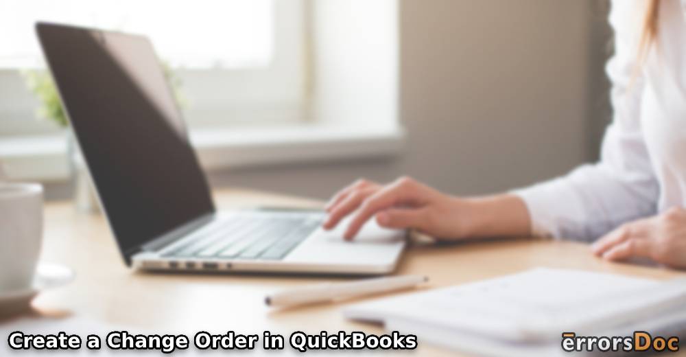 Creating and Adding Change Orders in QuickBooks